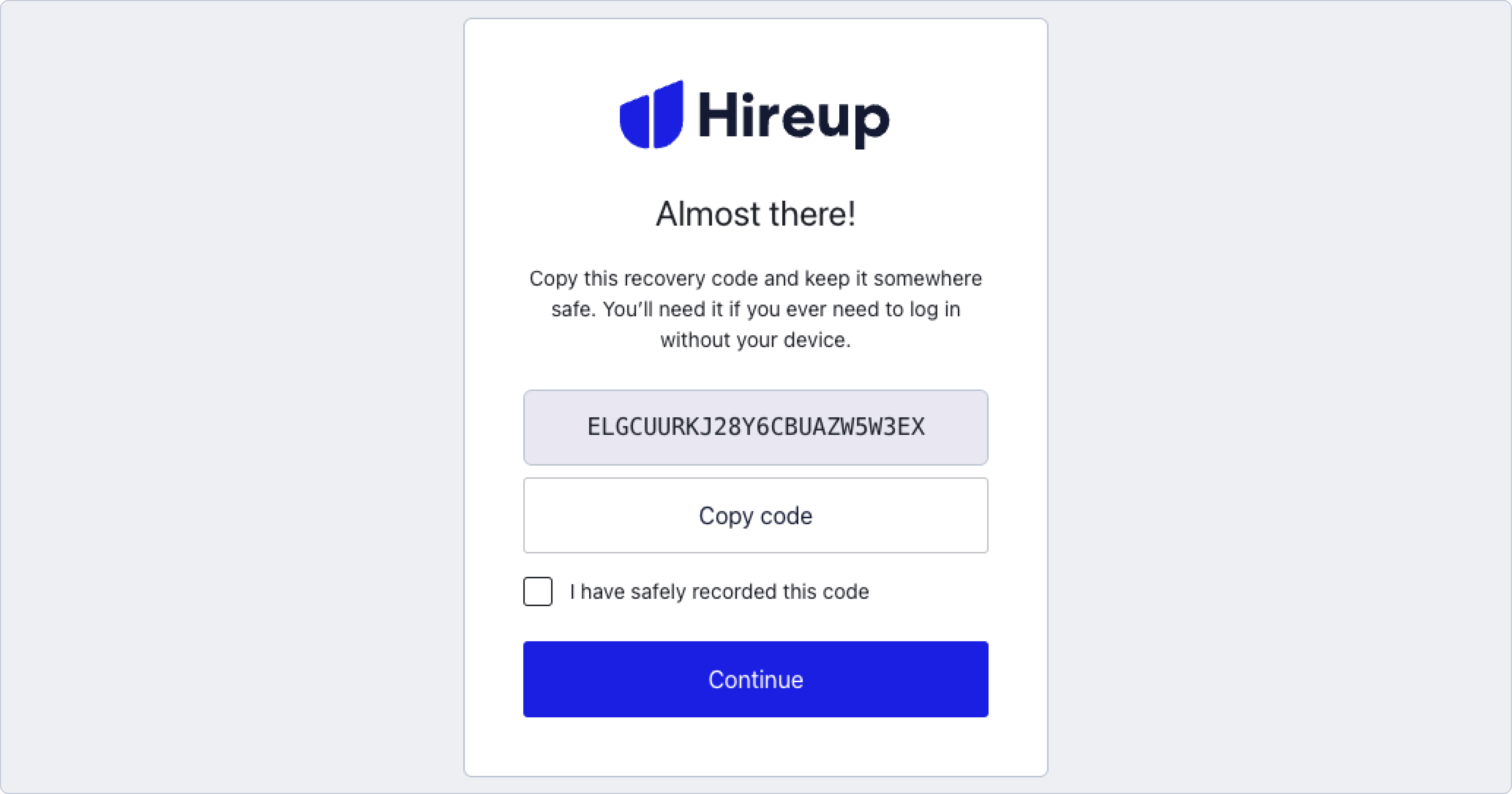 An image of the final screen seen during the set up of multi-factor authentication. It shows a recovery code that must be recorded. It also shows a button that you can click to copy code. Before continuing you must tick the box that says I have safely recorded this code.  There is a button that says continue at the bottom
