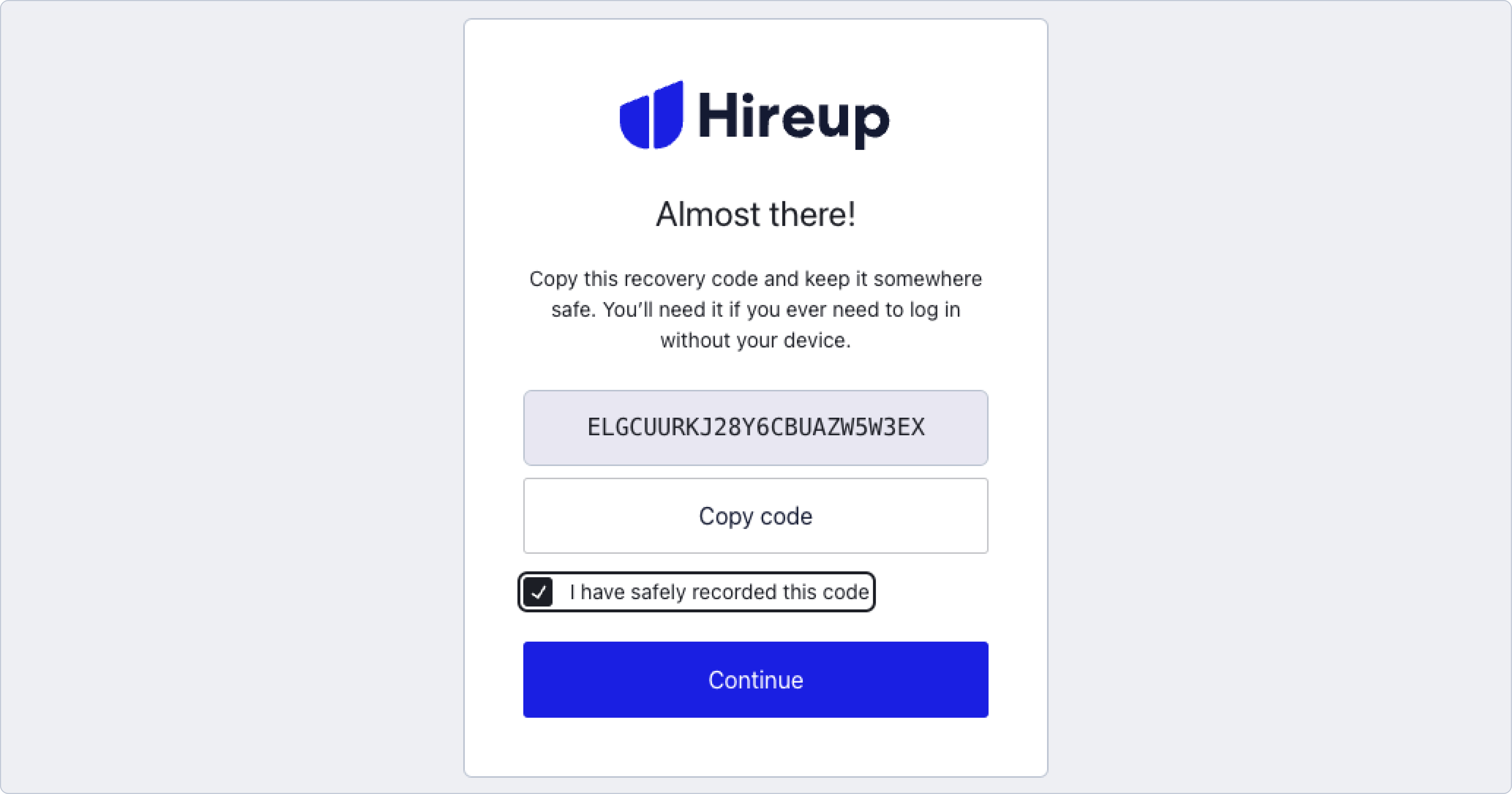 An image of the final screen seen during the set up of multi-factor authentication. It shows a recovery code that must be recorded. It also shows a button that you can click to copy code. Before continuing you must tick the box that says I have safely recorded this code. In this image the tick box has been ticked. There is a button that says continue at the bottom